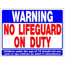 Poolstyle 18"x24" No Lifeguard On Duty Sign